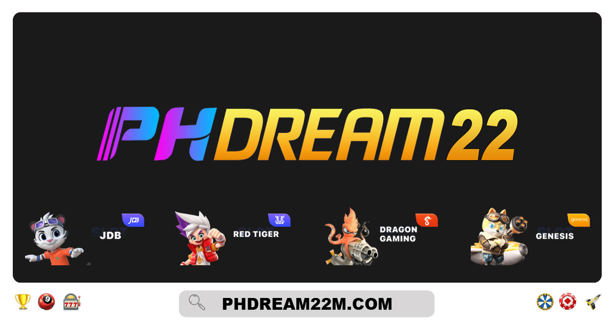 Phdream22 Login The Most Reliable Online Casino in Philippines